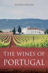 The Wines of Portugal by Richard Mayson, 9781913141523