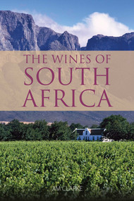 The Wines of South Africa by Jim Clarke, 9781913141585