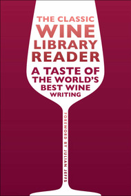 The Classic Wine Library Reader (A Taste of the World's Best Wine Writing) by Julian Jeffs, Richard Mayson, 9781913141714
