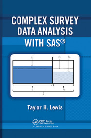 Complex Survey Data Analysis with SAS by Taylor H. Lewis, 9781032242002