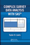 Complex Survey Data Analysis with SAS by Taylor H. Lewis, 9781032242002