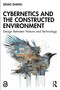 Cybernetics and the Constructed Environment (Design Between Nature and Technology) by Zihao Zhang, 9781032341750