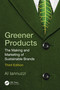 Greener Products (The Making and Marketing of Sustainable Brands) by Al Iannuzzi, 9781032579856