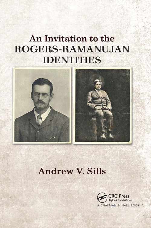 An Invitation to the Rogers-Ramanujan Identities by Andrew V. Sills, 9780367657611