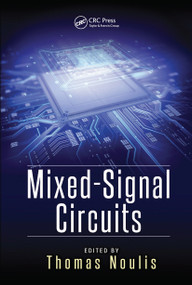 Mixed-Signal Circuits by Thomas Noulis, 9780367778897