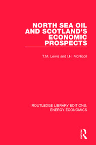 North Sea Oil and Scotland's Economic Prospects - 9781138307506 by T. M. Lewis, I. H. McNicoll, 9781138307506