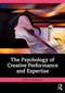 The Psychology of Creative Performance and Expertise by Kathryn Friedlander, 9781032194820