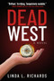 Dead West - 9781608096268 by Linda L Richards, 9781608096268
