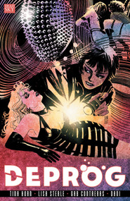 Deprog by Anna Kubik, Anna Kubik, Gab Contreras, Kristy Baptist, Kristy Baptist, Dani Strips, Lisa Sterle, Lisa Sterle, Tina Horn, Tina Horn, Steve Wands, Steve Wands, 9781639511761