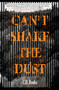 Can't Shake the Dust by C.H. Hooks, 9781646034994