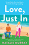 Love, Just In by Natalie Murray, 9781761470639