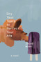 Dry Your Tears to Perfect Your Aim by Jacob Wren, 9781771669047
