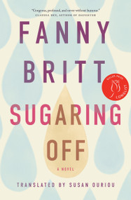Sugaring Off - 9781771669085 by Fanny Britt, Susan Ouriou, 9781771669085