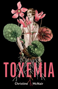 Toxemia by Christine McNair, 9781771669146