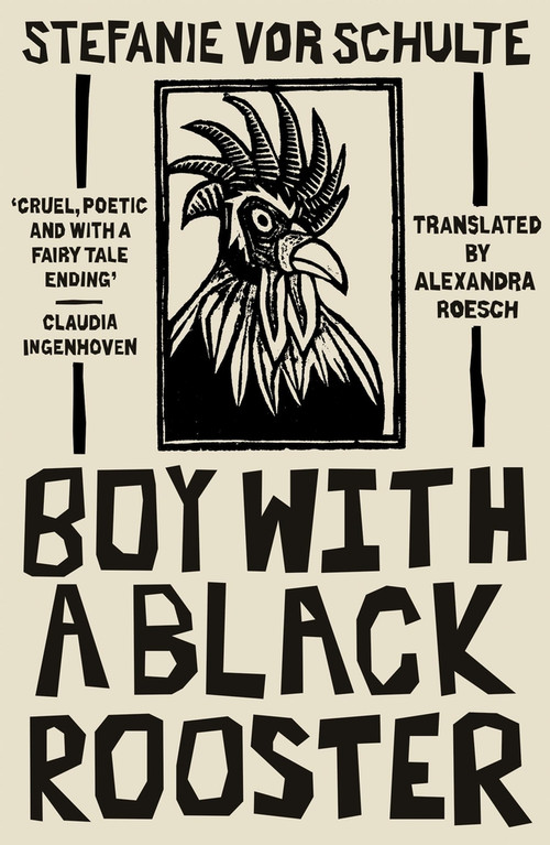 Boy with a Black Rooster by Stefanie vor Schulte, Alexandra Roesch, 9781911648772