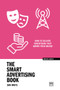 The Smart Advertising Book (How to deliver advertising that grows your brand) by Dan White, 9781915951182