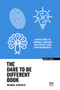 The Dare to be Different Book (Seven dares to embrace, enhance and exploit your own uniqueness) by Magnus Lindkvist, 9781915951267