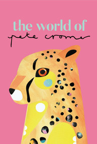 The World of Pete Cromer by Pete Cromer, 9781922943354