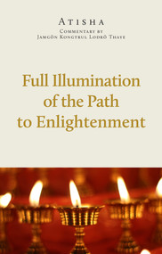 Full Illumination of the Path to Enlightenment by Adrian O'Sullivan, Atisha, Jamgon Kongtrul, 9782360170630
