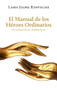 El Manual de los Héroes Ordinarios / The Handbook of Ordinary Heroes (El Camino de los Bodhisattvas / The Way of the Bodhisattvas) (Spanish Edition) by Maria Camara, Lama Jigme Rimpoche, 9782360170654