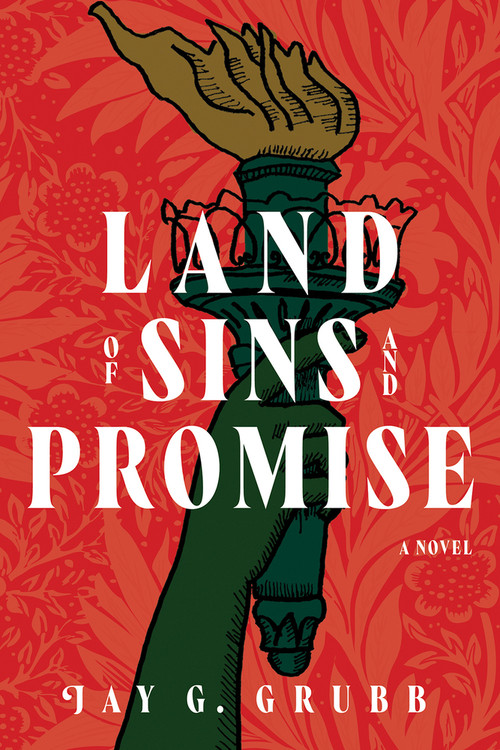 Land of Sins and Promise by Jay G. Grubb, 9798886330380