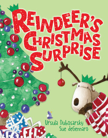 Reindeer's Christmas Surprise - 9781761470035 by Ursula Dubosarsky, Sue deGennaro, 9781761470035