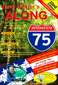 Along Interstate-75 (The "must have" guide for your drive to and from Florida) by Dave Hunter, Kathy Hunter, 9781896819822