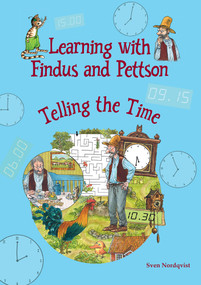 Learning with Findus and Pettson: Telling the Time by Sven Nordqvist, 9781912480906