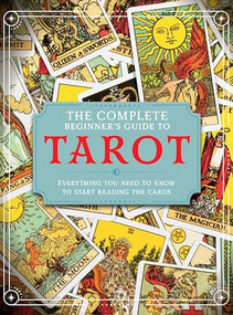The Complete Beginner's Guide to Tarot by April Madden, 9781915343468