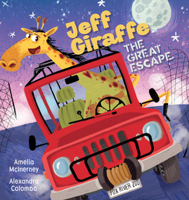 Jeff Giraffe: The Great Escape by Amelia McInerney, Alexandra Colombo, 9781922804655