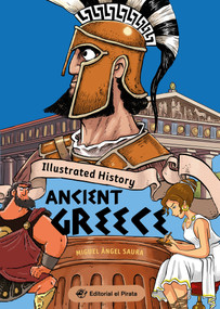 Illustrated History - Ancient Greece by Miguel Ángel Saura, 9788419898111
