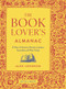 The Book Lover's Almanac (A Year of Literary Events, Letters, Scandals and Plot Twists) by Alex Johnson, 9780712354240