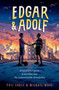 Edgar & Adolf by Michael Wagg, Phil Earle, 9781382055505
