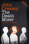 The Death Miser by John Creasey, 9781504091862