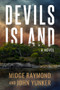 Devils Island by John Yunker, Midge Raymond, 9781608096145