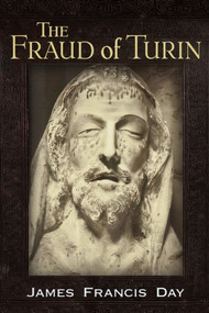 Fraud of Turin by James Francis Day, 9781634244756