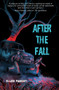 After the Fall - 9781646034840 by Ellen Parent, 9781646034840