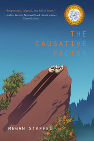 The Causative Factor by Megan Staffel, 9781646034932