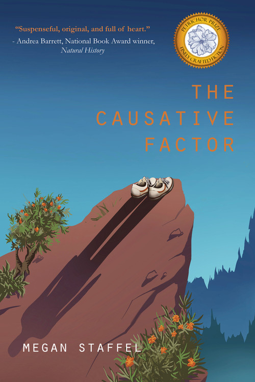 The Causative Factor by Megan Staffel, 9781646034932