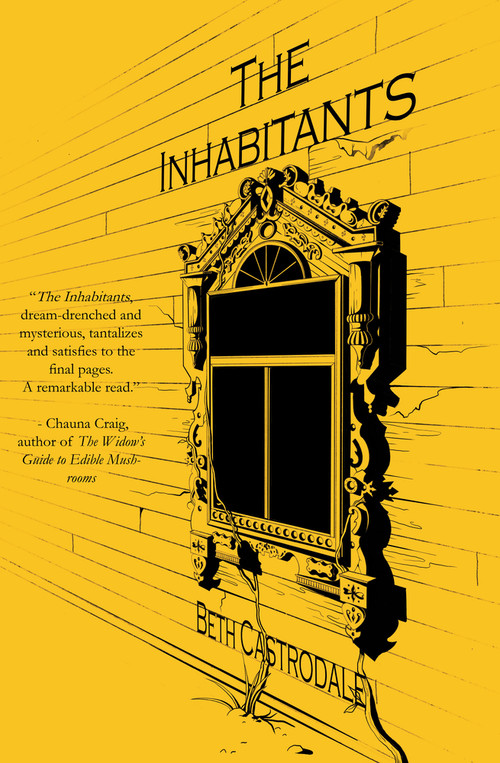 The Inhabitants by Beth Castrodale, 9781646034963