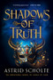 Shadows of Truth by Astrid Scholte, 9781761068898