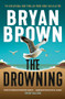 The Drowning by Bryan Brown, 9781761069802