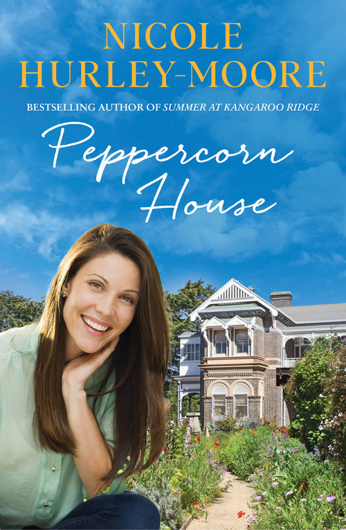 Peppercorn House by Nicole Hurley-Moore, 9781761470387