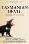 Tasmanian Devil (A deadly tale of survival) by David Owen, David Pemberton, 9781761470400