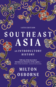 Southeast Asia (An Introductory History) - 9781761470943 by Milton Osborne, 9781761470943