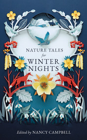Nature Tales for Winter Nights by Nancy Campbell, 9781783967421