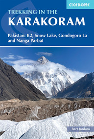 Trekking in the Karakoram (Pakistan: K2, Snow Lake, Gondogoro La and Nanga Parbat) by Bart Jordans, 9781786310569