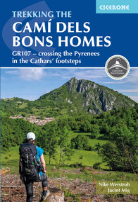 Trekking the Cami dels Bons Homes (GR107 - crossing the Pyrenees in the Cathars' footsteps) by Nike Werstroh, Jacint Mig, 9781786312235