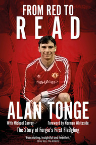 From Red to Read (The Story of Fergie's First Fledgling) by Alan Tonge, Michael Garvety, 9781801506649