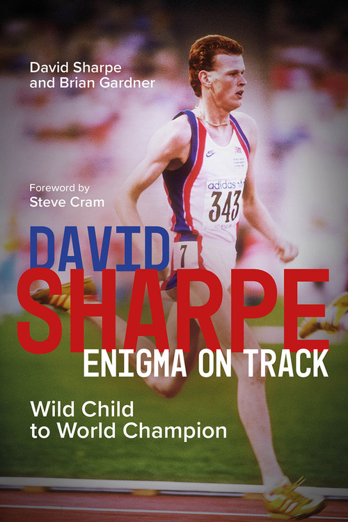 David Sharpe, Enigma on Track (Wild Child to World Champion) by David Sharpe, Brian Gardner, 9781801506793